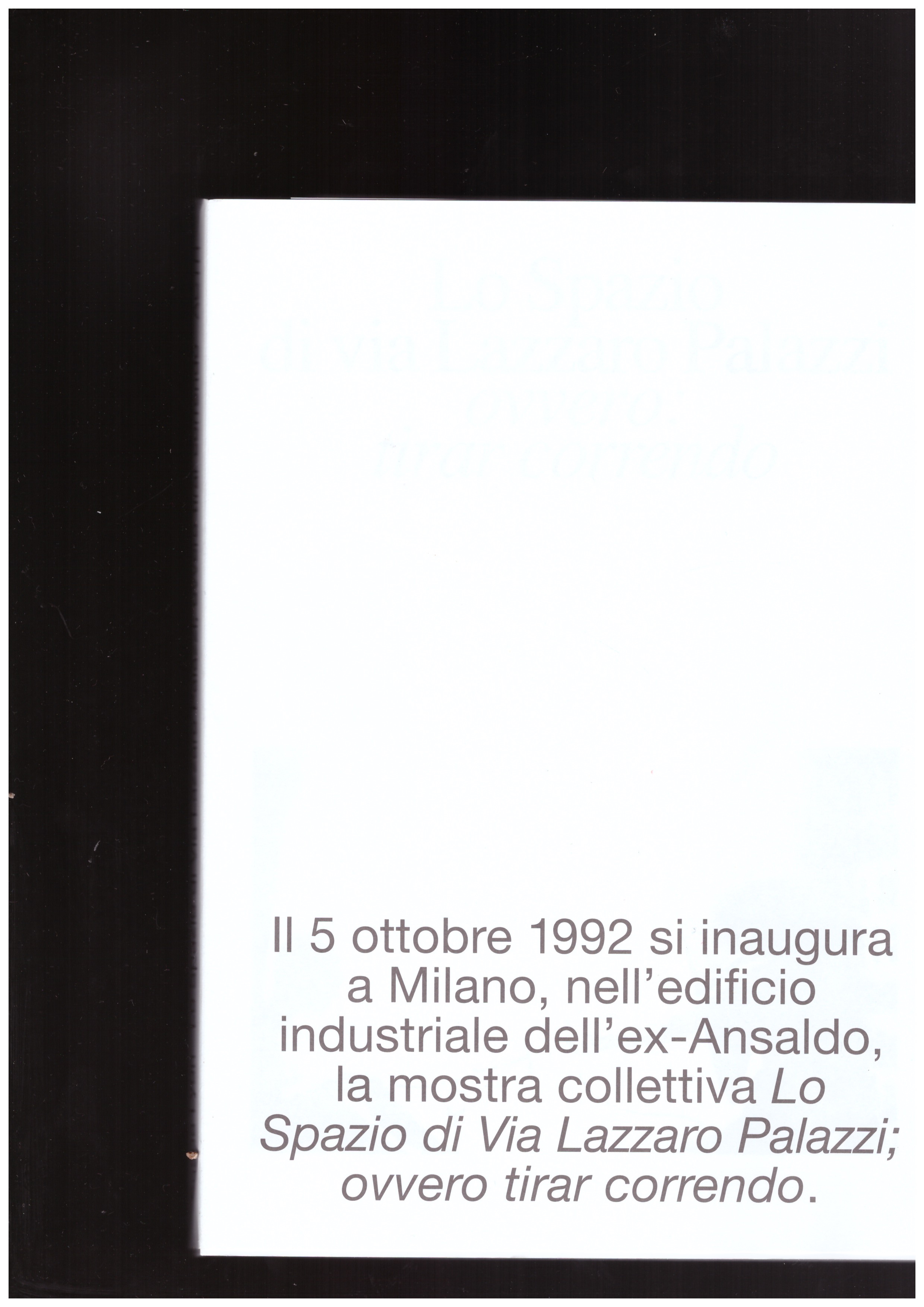 RÜDIGER, Bernhard (ed.) - Lo Spazio di via Lazzaro Palazzi ; ovvero tirar correndo